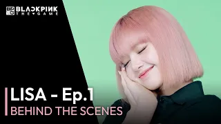 [🎥] BLACKPINK THE GAME | Behind The Scenes - Lisa Ep.1