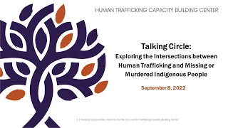 Exploring the Intersections Between Human Trafficking and Missing or Murdered Indigenous People