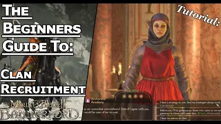 Mount And Blade II Bannerlord Clan Recruitment tips and tricks (Beginners Guide)
