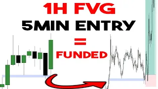 1H FVG With 5min Entry STRATEGY To GET FUNDED