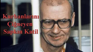 Andrei Chikatilo - Rostov Kasabı Seri Katili