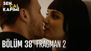 Sen Çal Kapımı 38. Bölüm 2. Fragmanı