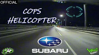 👮COPS HELICOPTER CHASE SUBARU GHOST RIDER