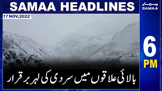 Samaa News Headline 6pm | SAMAA TV | 17th November 2022