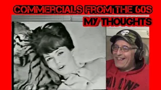 Funny Commercials From The 50s And 60s. My Thoughts.