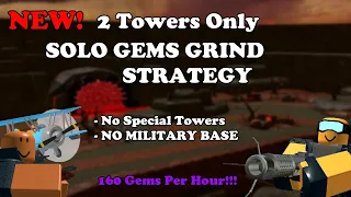 (NEW) 2 TOWERS ONLY SOLO GEMS GRINDING STRATEGY WITHOUT MILITARY BASE || Tower Defense Simulator