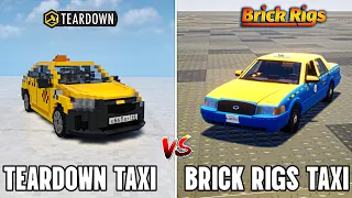 TEARDOWN TAXI VS BRICK RIGS TAXI ( WHICH IS BEST? )