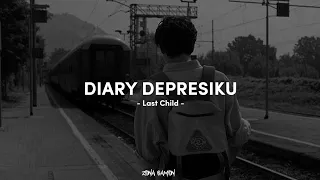 Diary depresiku - Last child ( Tiktok version + speed up )