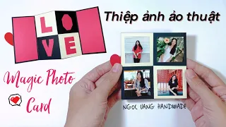 MAGIC PHOTO CARD / THIỆP ẢNH ẢO THUẬT (Magic Card) - NGOC VANG Handmade