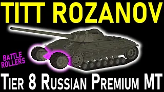 TITT Rozanov - Tier 8 Russian Premium Medium Tank