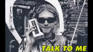 Nirvana - Talk To Me (Studio)