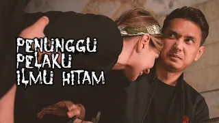 Penunggu Pelaku Ilmu Hitam – DMS [ Penelusuran ]