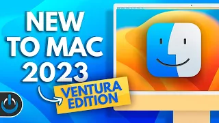 New to Mac 2023 - Ventura Edition