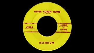 Delirium - Never Comin Home