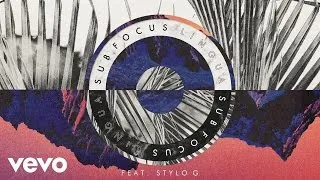 Sub Focus - Lingua ft. Stylo G