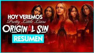 Pretty Little Liars: Original Sin RESUMEN | Hoy veremos