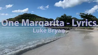 Luke Bryan - One Margarita (Lyrics) - Audio at 192khz, 4k Video