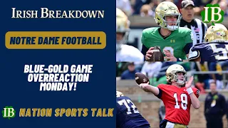 IB Nation Sports Talk: Notre Dame Blue-Gold Overreaction Monday