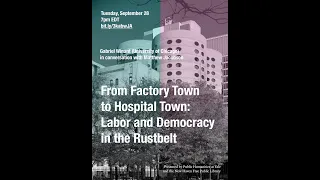 Democracy in America (Yale): "From Factory Town to Hospital Town"