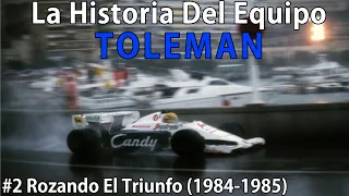 #2 Senna y La Temporada Dorada (1984-1985) | Historia Del Equipo Toleman F1