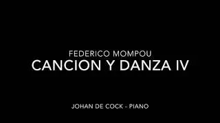 Federico Mompou: Cancion y Danza No.4 (Johan de Cock - piano)