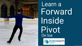 Learn a Forward Inside Pivot on Ice! Skating Tutorial by Ice Coach Online!