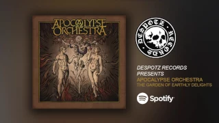 Apocalypse Orchestra - The Garden of Earthly Delights (HQ Audio Stream)