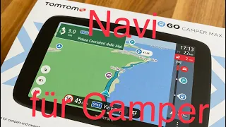 Navi für Camper TomTom GO Camper Max -Unboxing, Installation, Vorstellung, Unterwegs-Test Wohnmobil