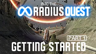 Getting Started Part 1 - Into the Radius - Meta Quest