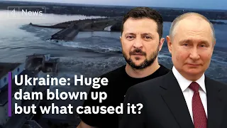 Ukraine war: Kyiv accuses Russia of destroying Nova Kakhovka dam