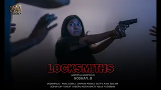 #LOCKSMITHS - LATEST INDEPENDENT FILM / BY ROSHAN. B