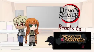 Demon Slayer Reacts to School Bus Graveyard |My AU|