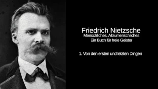 1. Von den ersten und letzten Dingen - Menschliches, Allzumenschliches - Friedrich Nietzsche