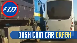 Car Crash Compilation Idiots in cars, Dash cam crashes Bad Drivers #227