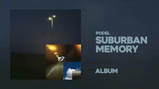 Suburban Memory (2022) - Full Album | Podel
