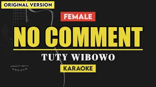 No Comment - Tuty Wibowo (Karaoke) Lirik
