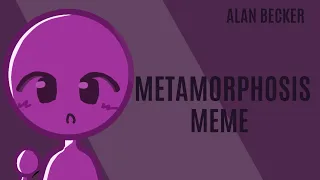 Metamorphosis | Meme | AvM