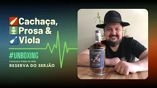 Unboxing #cpvpodcast - Cachaça Pinga Ni Mim Reserva do Serjão