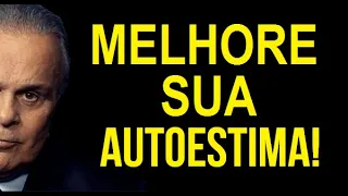 Melhore sua Autoestima hoje mesmo - Dr. Lair Ribeiro