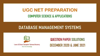 Dec 2020 & June 2021 - Unit 4 - Database Management Systems - UGC NET Computer Science