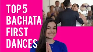 TOP 5 BACHATA WEDDING FIRST DANCES ON YOUTUBE!