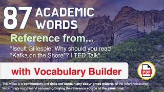 87 Academic Words Ref from "Iseult Gillespie: Why should you read "Kafka on the Shore"? | TED Talk"