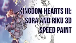 Kingdom Hearts III: Sora and Riku 3D: Speed Paint [Streamed]