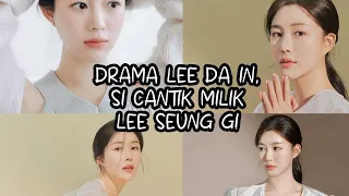 5 Drama Korea yang Dibintangi Lee Da In, Calon Istri Lee Seung Gi