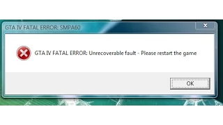 GTA IV: How to fix "FATAL ERROR SMPA60"