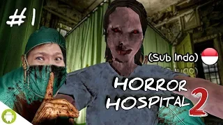AKIBAT JADI DOKTER GADUNGAN!! Horror Hospital 2 Part 1 [SUB INDO] ~Arwah Pasien Bergentayangan!!