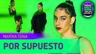 Marina Sena - Por Supuesto | Prêmio Multishow 2021