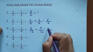 MATEMATIKA - PENJUMLAHAN PECAHAN BIASA