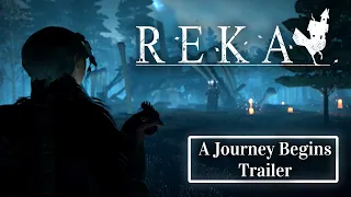 REKA - A Journey Begins Trailer