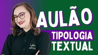 AULÃO sobre TIPOLOGIA TEXTUAL  - TEORIA + QUESTÕES -  PORTUGUÊS para CONCURSOS